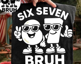 Six Seven Bruh Brainrot Meme Svg Png, 67 Humor Design, Funny Italian Brainrot Kids PNG, Kids Meme 67, 6 7 Italian Brainrot Digital Download
