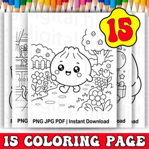 May include: A collection of 15 black and white digital colouring pages featuring a cartoon dumpling character walking through a garden with flowers and trees. The pages include the text PNG JPG PDF Instant Download and a yellow badge with 15.