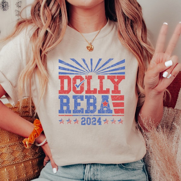 Dolly and Reba 2024 Shirt, Dolly and Reba For President Shirt, Funny Election Shirts,  Country Music Shirts, 2024 Election Shirt