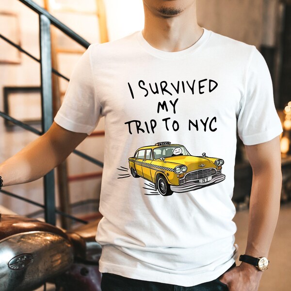 I Survived My Trip to New York T-Shirts, Vacation T-Shirt, Travel Shirt, Gift for Him, Gift for Her, I Survived my Trip to NYC Shirt