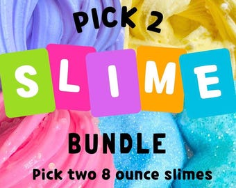Pick 2 Slime Bundle