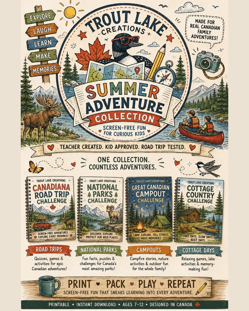 May include: A promotional poster for Trout Lake Creations Summer Adventure Collection featuring four spiral-bound activity books titled Canadiana Road Trip, National Parks, Great Canadian Campout, and Cottage Country Challenge with outdoor illustrations.
