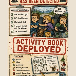 May include: A colorful illustrated poster titled Backseat Boredom Has Been Detected featuring three children in a car. It includes a checklist of complaints, an activity book with puzzles and jokes, and a car with a roof rack on a road trip.