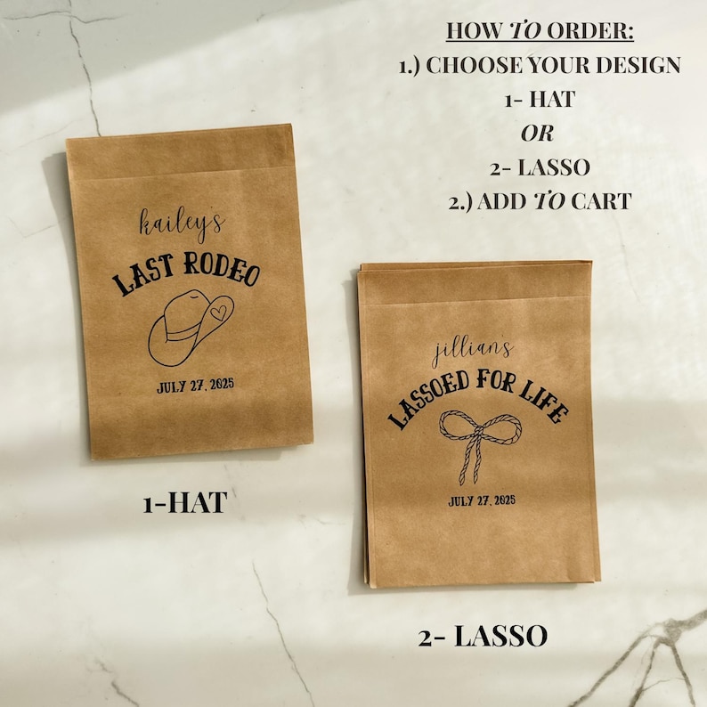 May include: Two brown paper bags with black text and illustrations. One bag reads "hailey's LAST RODEO" with a cowboy hat graphic and the date "JULY 27, 2025". The other bag says "jillians LASSOED FOR LIFE" with a lasso graphic and the same date.