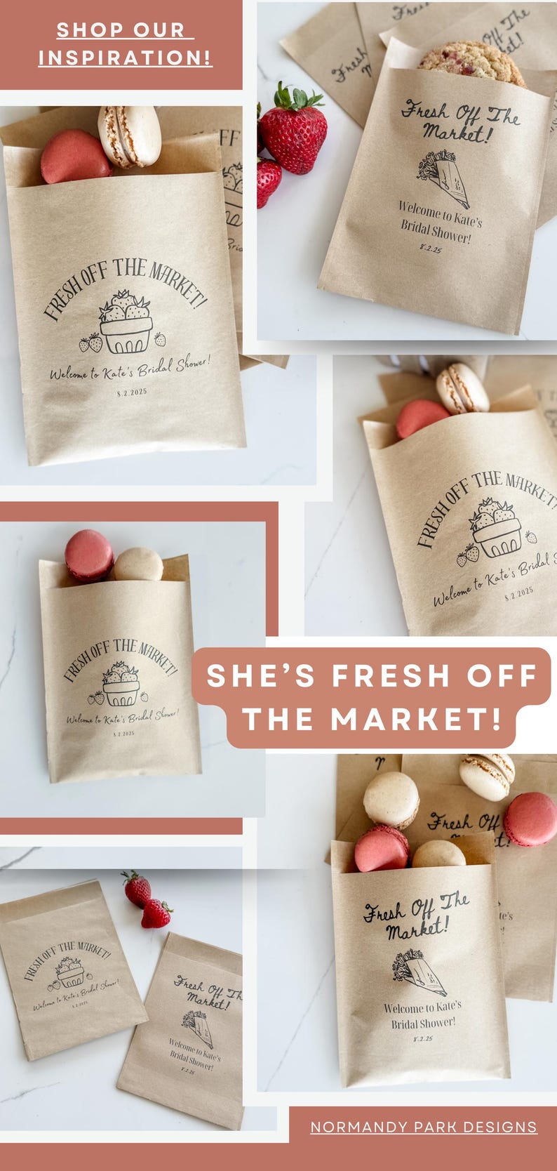 May include: Kraft paper bags with the text "Fresh Off The Market!" and a strawberry illustration. Some bags contain macarons and cookies. The bags are for a bridal shower, with the date 5.2.2025.