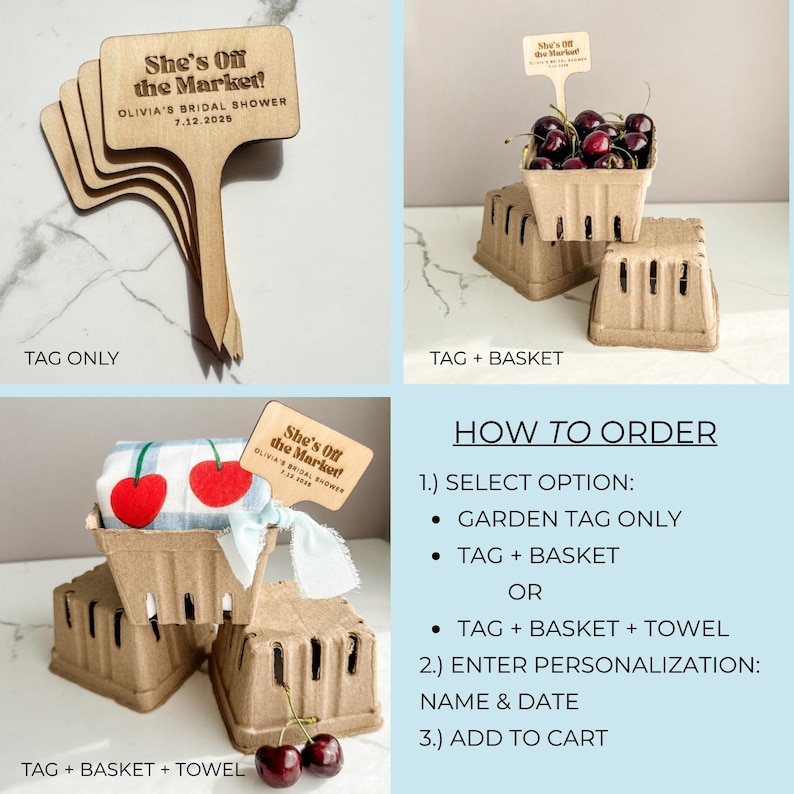 May include: Wooden garden tags with the text "She's Off the Market!" and the date 7.12.2025. The tags are shown with and without small berry baskets and a cherry-themed towel. The image also includes instructions on how to order.