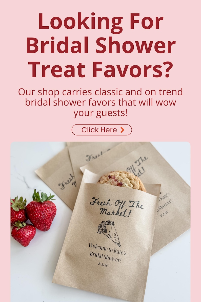 May include: Image features brown paper bags with cookies, strawberries, and text that reads "Fresh Off The Market!" and "Welcome to Kate's Bridal Shower!" on a white surface. The image also includes the text "Looking For Bridal Shower Treat Favors?"