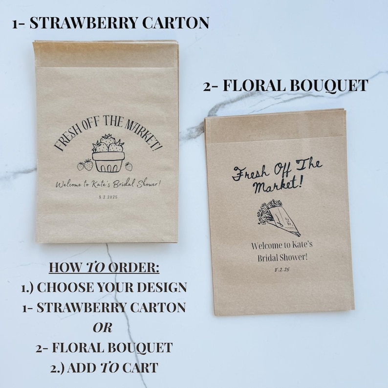 May include: Two brown paper bags with text and illustrations. One bag says "Fresh Off The Market!" with a strawberry carton illustration. The other bag says "Fresh Off The Market!" with a floral bouquet illustration. Text reads "Welcome to Kate's Bridal Shower!"