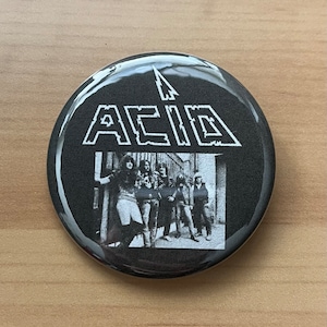 ACID belgische Geschwindigkeit Metal Abzeichen Pin Button punk Death Black Venom Celtic Frost Satyricon nwobhm Motörhead girlschool sabbath deep purple ufo