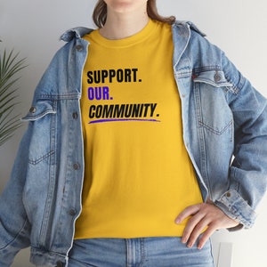 Support Our Community T-Shirt