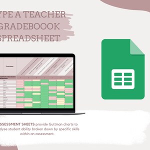 Op de afbeelding: Een laptopscherm dat een spreadsheet toont met de titel "Type a Teacher Gradebook Spreadsheet". De spreadsheet heeft kolommen voor studentennamen, beoordelingsscores en vaardigheden. De tekst "ASSESSMENT SHEETS provide Guttman charts to analyse student ability broken down by specific skills within an assessment." wordt onder de laptop weergegeven.