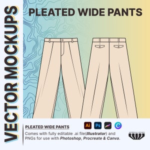 May include: A vector mockup of pleated wide-leg pants. The pants are beige and have a simple design. The image includes the text "PLEATED WIDE PANTS" and icons for Adobe Illustrator, Photoshop, Procreate, and Canva.