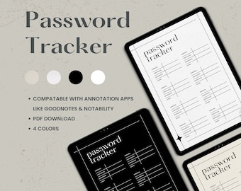May include: A digital planner page with a password tracker template. The page is divided into sections for website, username, password, and notes. The template is available in four colors: beige, white, black, and white with black accents. The text "password tracker" is displayed at the top of the page.