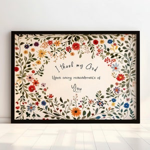 Kunstdruck, ich danke meinem Gott bei jeder Erinnerung an Sie, Wildblumen christliche Kunst, Blumenschrift KJV Kunstgeschenk, Phil 1: 3, dankbarer Freund