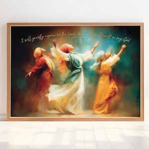 May include: A framed art print featuring three figures in flowing robes with arms raised. The figures are in shades of red, white, blue, and yellow. The text "I will greatly rejoice in the Lord; my soul shall exalt in my God" is written across the top.