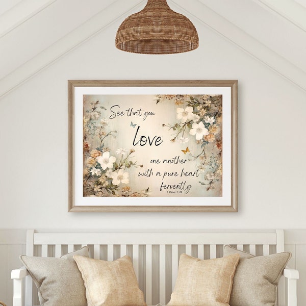 Downloadable Print, Love Each Other With A Pure Heart Fervently, 1 Peter 1:22, Scripture Download Print, Christian Love Bible Verse Print