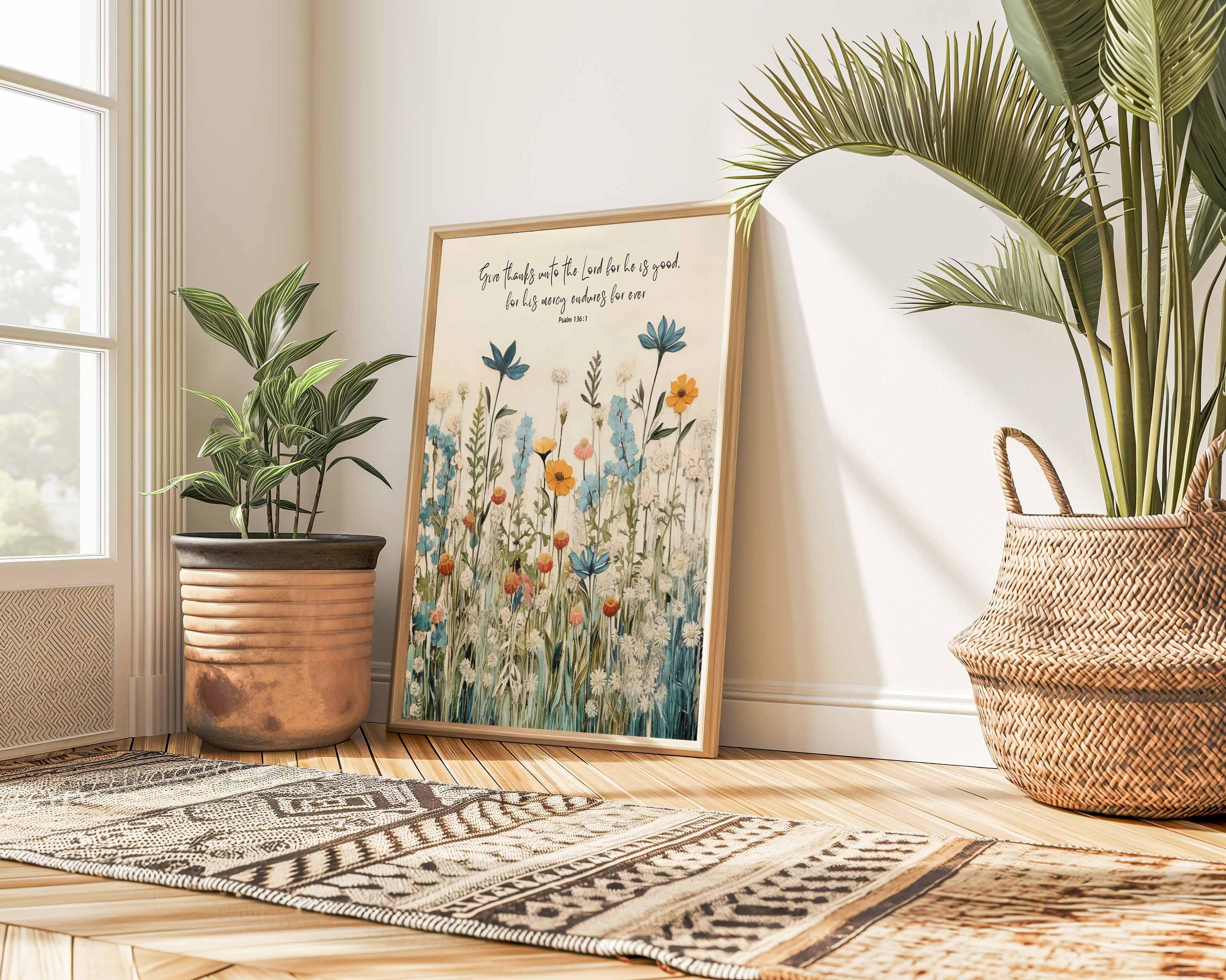 Art Print, Give Thanks To The Lord For He Is Good, His Mercy Endures Forever, Psalm 136:1, Scripture Art, Christian Wall Art, Wildflower Art