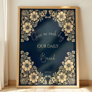 Geef ons ons dagelijks brood. Bloemenkunst met Bijbeltekst, Mattheüs 6:11, christelijke eetkamerdecoratie. afbeelding 1