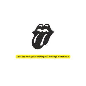 May include: Black and white illustration of the Rolling Stones' iconic tongue and lips logo. The image is set against a white background. Text at the bottom reads: "Dont see what youre looking for? Message me for more."