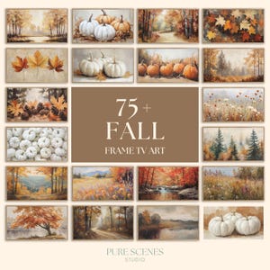 May include: A collection of digital art prints for television screens featuring autumn themes, including landscapes with fall foliage, forests, meadows, and white pumpkins. The central text reads 75+ FALL FRAME TV ART, with PURE SCENES STUDIO below.