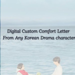 Carta de consuelo personalizada de K-Drama digital de cualquier personaje de drama coreano / Paquete de regalo de K-Drama