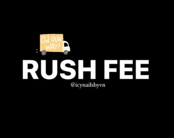 RUSH MY ORDER / read description