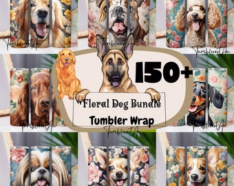 150+ Floral Dog Tumbler Wrap bundle, Dog Lover Tumbler PNG Dogs Sublimation Bundle, Designer PNG Bundle Cute Dog Tumbler Commercial Use