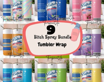 9 Bitch Spray Tumbler Wrap Bundle, Bitch Be Gone 20oz Tumbler Wrap PNG File For Sublimation, Rainbow Bitch Spray PNG Bitch Tumbler PNG