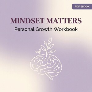 Mindset Matters Personal Growth eBook PDF, Positive Thinking Guide, Self Development Digital Workbook, Mental Wellness Planner