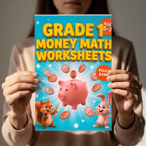 May include: A colorful educational worksheet titled "Grade 1 Money Math Worksheets" for ages 5-7. The cover features a pink piggy bank, coins, and cartoon characters. The words "Piggy Bank" are also visible.