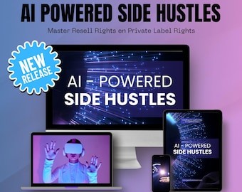 AI-Powered Side Hustles | Passive income with AI | Unlocking New Opportunities for Digital Marketeers | With PLR and Master Resell Rights