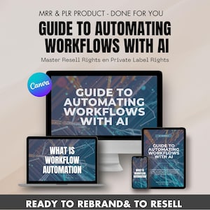 以下が含まれることがあります： AI を使用したワークフローの自動化に関するガイドの異なる画面サイズを示すデジタル製品のモックアップ。ガイドのタイトルは「AI を使用したワークフローの自動化に関するガイド」で、マスターリセール権とプライベートラベル権で再販可能です。