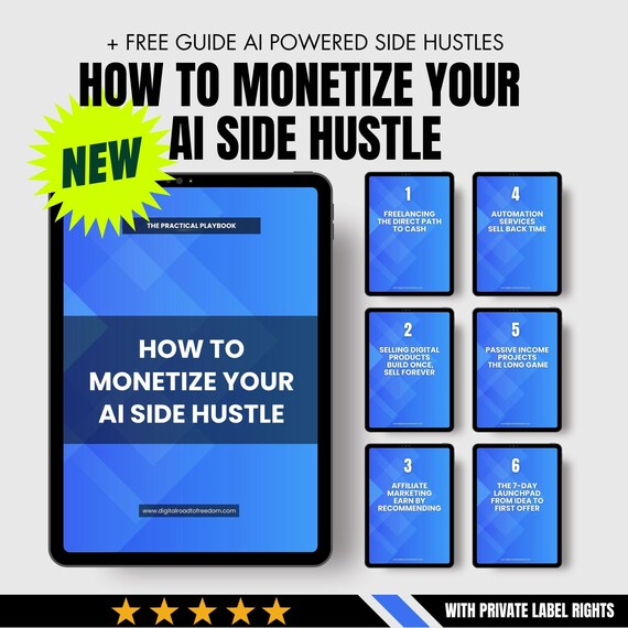 Monetizing Your AI Side Hustle | Step-by-Step eBook to Earn 1,000 with AI Tools in 7 Days | With PLR Resell Rights
