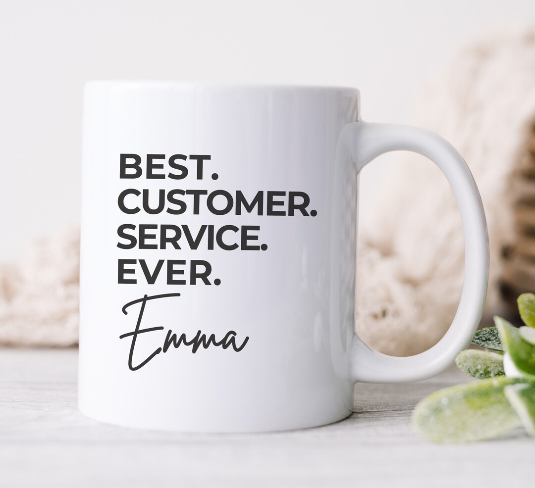 Personalised best Customer Service Ever Mug Etsy