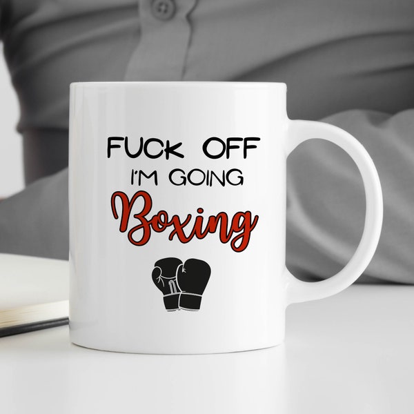 F... off - I'm Going Boxing, Mug for Boxing Fan, Glove Motif, Coach Appreciation, Husband, Office Cup, Fighting Son, Men, Thank you, Hobby