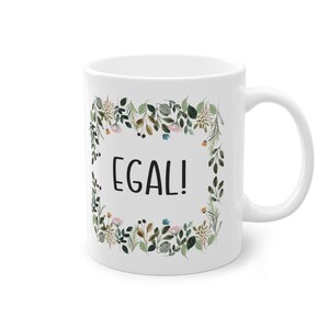 Motivtasse, Tasse, witzig & sarkastisch, Egal