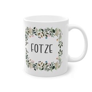 Motivtasse, Tasse, witzig & sarkastisch, Fotze