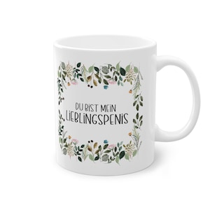 Motivtasse, Tasse, witzig & sarkastisch, Lieblingspenis