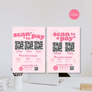 May include: Two light pink payment signs featuring the bold text scan to pay, multiple QR codes for Cashapp, Venmo, and Paypal, and icons for cash, credit card, and Apple Pay. The signs include sections for business names and social media links.