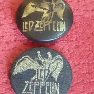 Led Zeppelin vintage 80S, lot of 2 very rare button pins, one is canvas with silver thread. for true collectors of the relic music rock item