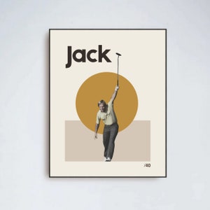 May include: A black and white poster with the word "Jack" in bold, black letters. A man in a yellow shirt and brown pants is swinging a golf club. A large yellow circle is behind him. The poster has the number "40" in the bottom right corner.
