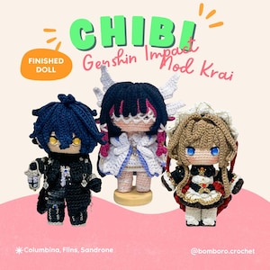 May include: Three handmade crochet dolls featuring characters from Genshin Impact. The dolls have detailed yarn hair, outfits, and accessories. Text on the image reads CHIBI, Genshin Impact, Mod Krai, Finished Doll, Columbina, Flins, Sandrone, and @bomboro.crochet.