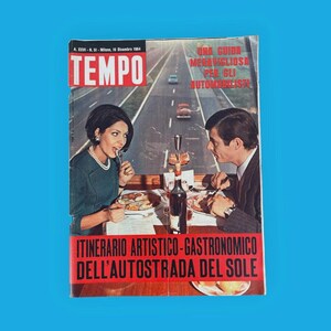 May include: A vintage magazine cover from 1964, featuring the word "TEMPO" in large red letters. The cover shows a couple dining with a highway in the background. The text includes "ITINERARIO ARTISTICO-GASTRONOMICO DELL'AUTOSTRADA DEL SOLE."