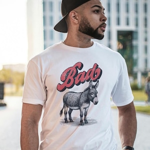 Bad Donkey Shirt, Funny Sarcastic Shirt, Sarcastic Tee, Funny Shirt For Women, Retro Donkey Shirt, Funny Shirt for Him, Gag Gift, Funny Tee