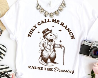 They Call Me Ranch Cause I Be Dressing Shirt, Vintage Possum Tee, Retro Opossum Shirt, Possum Lover Gift, Funny Animal Meme Shirt, Funny Tee