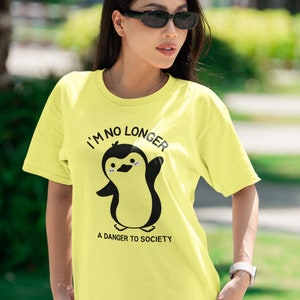 I&#39;m No Longer A Danger To Society Shirt, Animal Meme Shirt, Funny Shirt, Funny Clothing, Cute Penguin Shirt, Korean Style Shirt, Meme Tee