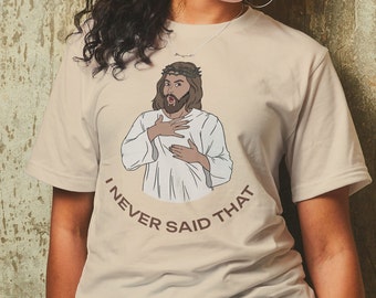 Camiseta divertida de Jesús, camiseta "Nunca dije eso", camiseta con meme navideño, regalo cristiano divertido, camiseta de Jesús decepcionado, camiseta de Cristo, meme de Jesús