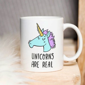Funny Unicorn Mug, Novelty Unicorn Coffee Cup, Unicorns Are Real Mug, Cute Unicorn Gift For Him And Her, Novelty Mug, Cartoon Style Unicorn