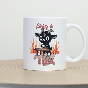 Living In Hell Mug, Cute Baphomet Mug, Cartoon Demon Mug, Funny Devil Mug, Gag Gift For Her, Funny Demon Cup, Funny Devil Cup, Meme Mug