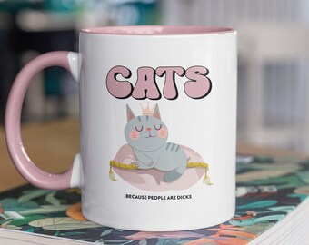 Lustige Katzentasse, Katzen, weil Menschen Dicks Kaffeetasse sind, lustige Kaffeetasse, unsoziale Tasse, Katzenbesitzer Geschenk, süße Kätzchen Tasse, rosa Tasse